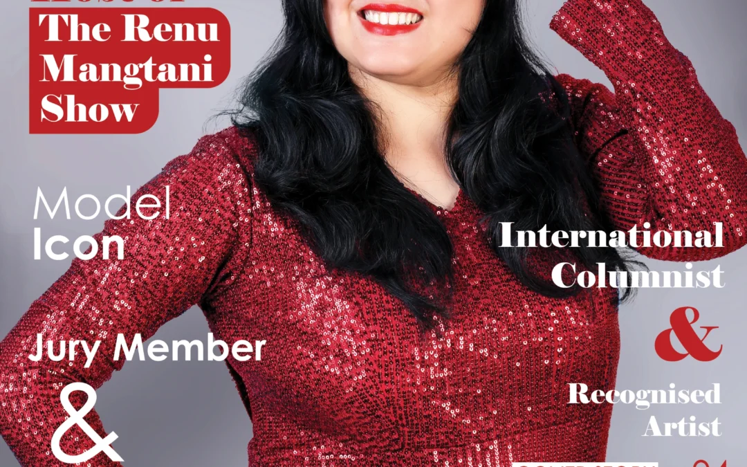 Renu Mangtani, April’s Cover Star, Unveils the Art of Authorship and International Columnist (Edition -1)