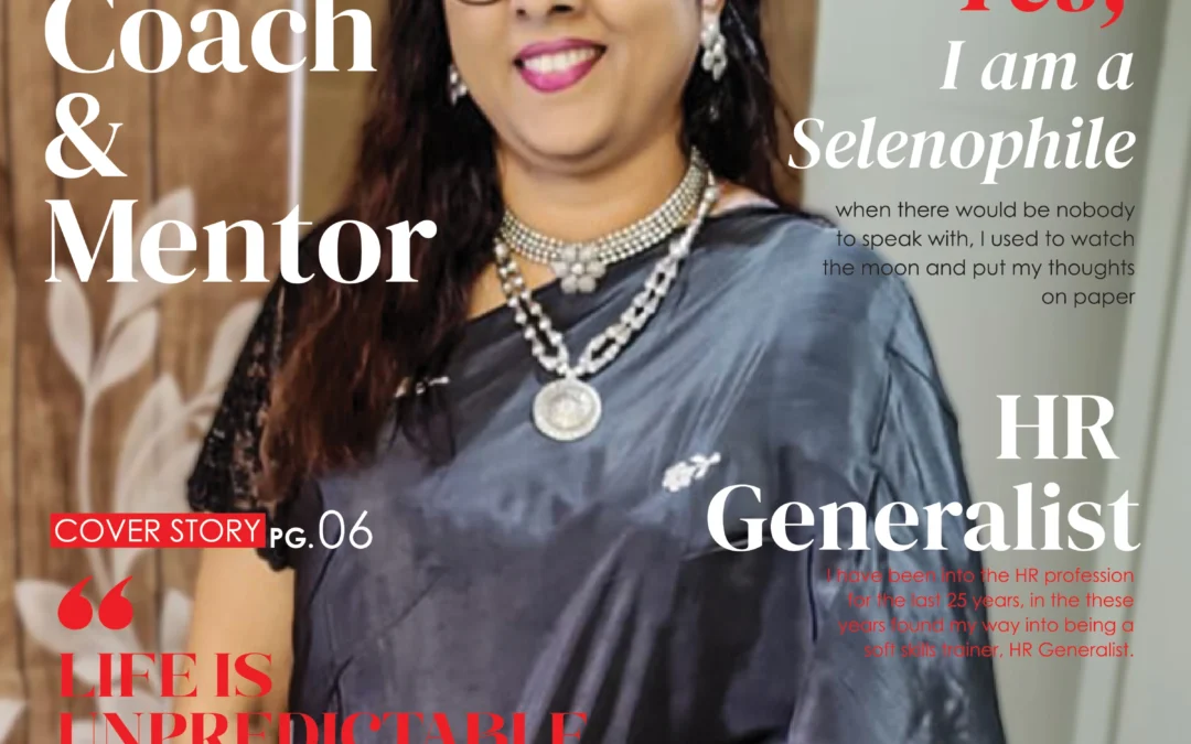 Shailza Nistala, A Stellar HR Generalist and Selenophile Graces Our July Cover (Edition -2)