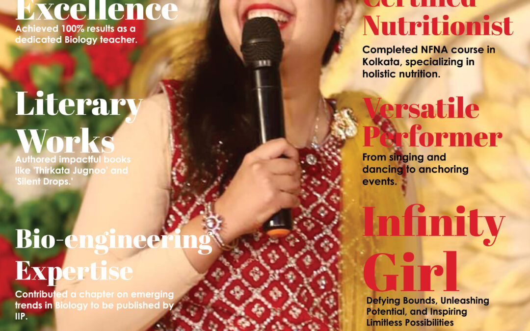 Swati Ramraj Sharma, the Infinity Girl, Graces the Cover of November’s Issue-3, Unveiling the Pinnacle of Bioengineering Excellence!